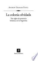 La colonia olvidada