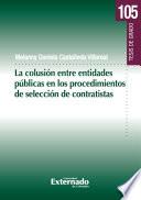 La colusión entre entidades públicas en los procedimientos de selección de contratistas