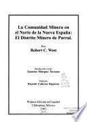 La comunidad minera en el norte de la Nueva España