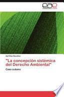 La concepción sistémica del Derecho Ambiental