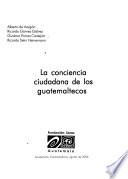 La conciencia ciudadana de los guatemaltecos