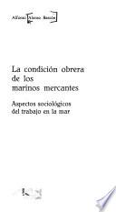 La condición obrera de los marinos mercantes