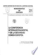 La Conferencia Intergubernamental y de la Seguridad Común Europea