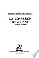 La confesión de Johnny y otros cuentos