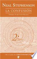 La confusión (El Ciclo Barroco 2)