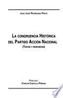 La congruencia histórica del Partido Acción Nacional