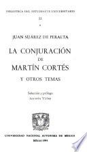 La conjuración de Martín Cortés y otros temas