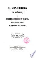 La conjuración de Méjico, o los hijos de Hernán Cortés, novela histórica