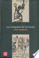 La conquista de los Incas