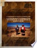 La Conservacion de Suelos en la Sierra Del Peru Sistematizacion de la Experiencia de Pronamachs en la Lucha Contra la Desertificacion