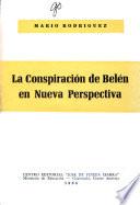 La conspiración de Belén en nueva perspectiva