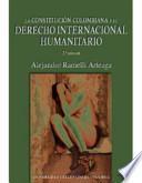 La Constitución colombiana y el derecho internacional humanitario