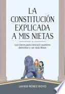 La Constitución explicada a mi nietas