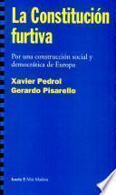 LA CONSTITUCION FURTIVA