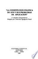 La Constitución política de 1979 y sus problemas de aplicación