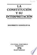 La constitución y su interpretación