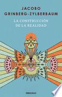 La Construcción de la Realidad / the Construction of Reality