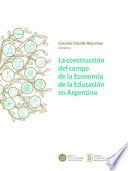 La construcción del campo de la Economía de la Educación en Argentina