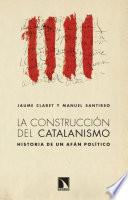 La construcción del catalanismo
