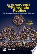 La construcción del personaje público: estrategias teatrales para comunicarse con efectividad