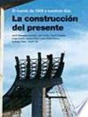 La construcción del presente