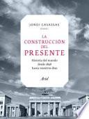 La construcción del presente