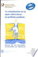 La contaminación de las aguas subterráneas