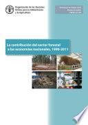La Contribución del Sector Forestal a las Economías Nacionales, 1990-2011