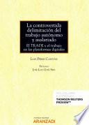 La controvertida delimitación del trabajo autónomo y asalariado