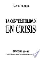 La convertibilidad en crisis