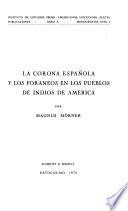 La Corona española y los foráneos en los pueblos de indios de América