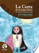 La Corte de la Luna Llena. El cayado de Quetzalcóatl