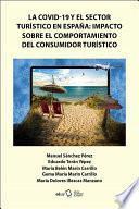 La COVID-19 y el sector turístico en España: Impacto sobre el comportamiento del consumidor turístico