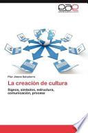 La creación de cultura