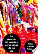 La Creación del Mundo y otros mitos de los Wa