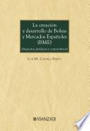 La creación y desarrollo de bolsas y mercados españoles (BME)
