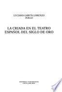 La criada en el teatro español del siglo de oro