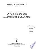 La cripta de los mártires de Zaragoza