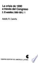La crisis de 1890 a través del Congreso: El estallido (1890-1891)