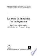La crisis de la política en la Argentina