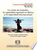 La crisis de Somalia, la seguridad regional en África y la seguridad internacional