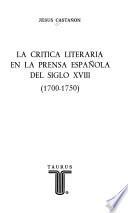 La crítica literaria en la prensa española del siglo XVIII, 1700-1750