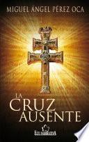 La cruz ausente