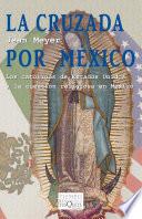 La cruzada por México