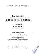 La cuestión capital de la República, 1826 a 1887: 1880