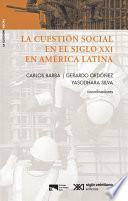 La cuestión social en el siglo XXI en América Latina