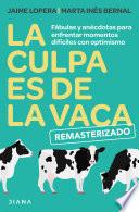 La culpa es de la vaca - Remasterizado