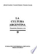 La cultura argentina: Pensamiento, literatura y arte