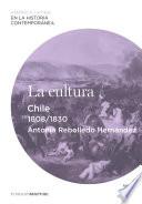 La cultura. Chile (1808-1830)