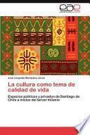 La cultura como tema de calidad de vida